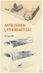 Antik Dönem Çatı Kiremitleri - Paradigma Akademi Yayınları