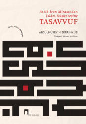 Antik İran Mirasından İslam Düşüncesine Tasavvuf - Dergah Yayınları