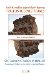 Antik Kaynaklar Işığında Tarih Boyunca Tralleis’te Devlet İdaresi - Artikel Akademi