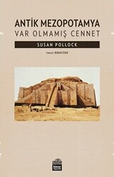 Antik Mezopotamya - Var Olmamış Cennet - 1