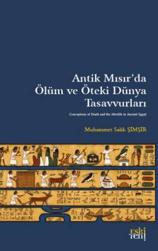 Antik Mısır’da Ölüm ve Öteki Dünya Tasavvurları - 1