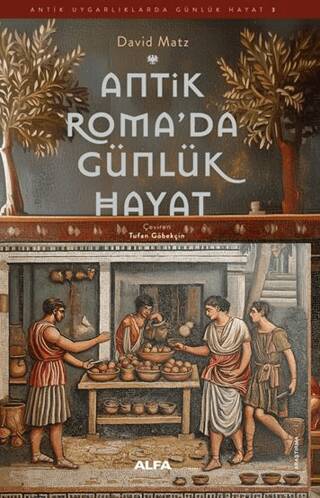 Antik Roma’da Günlük Hayat - 1