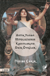 Antik Yunan Mitolojisinin Kadınlarına Dair Öyküler - Sakin Kitap