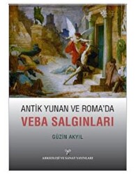 Antik Yunan ve Roma`da Veba Salgınları - 1