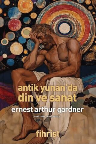 Antik Yunan`da Din ve Sanat - 1