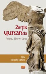Antik Yunan’da Felsefe, Bilim ve Sanat - 1