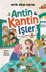 Antin Kantin İşler - Aile Yayınları