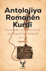 Antolojiya Romanên Kurdî - Zilan Akademi