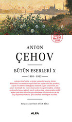 Anton Çehov Bütün Eserleri 10 - 1898-1903 - 1