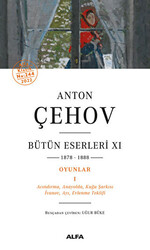 Anton Çehov Bütün Eserleri 11 - 1878-1888 - 1