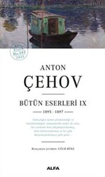 Anton Çehov Bütün Eserleri IX 1895 -1897 - 1