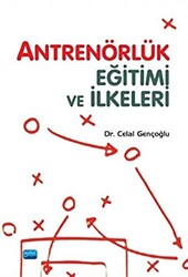 Antrenörlük Eğitimi ve İlkeleri - 1