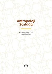 Antropoloji Sözlüğü - 1