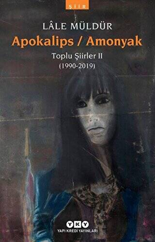 Apokalips - Amonyak Toplu Şiirler 2 1990-2012 - 1