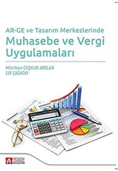 AR-GE ve Tasarım Merkezlerinde Muhasebe ve Vergi Uygulamaları - Pegem Akademi Yayıncılık