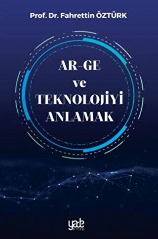 Ar-Ge ve Teknolojiyi Anlamak - 1