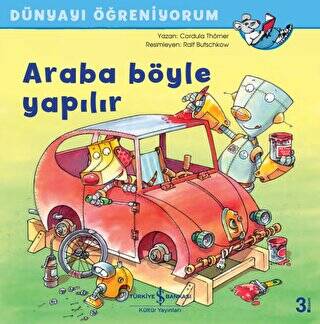 Araba Böyle Yapılır - Dünyayı Öğreniyorum - 1