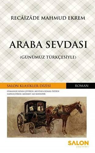 Araba Sevdası Günümüz Türkçesiyle - 1