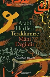 Arabi Harfleri Terakkimize Mani Değildir - 1