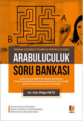 Arabuluculuk Soru Bankası Tamamı Çözümlü Teorik ve Pratik 470 Soru - Adalet Yayınevi