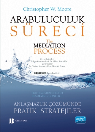 Arabuluculuk Süreci: Anlaşmazlık Çözümünde Pratik Stratejiler - The Mediation Process: Practical Strategies for Resolving - 1