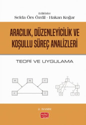 Aracılık, Düzenleyicilik ve Koşullu Süreç Analizleri - Teori ve Uygulama - 1