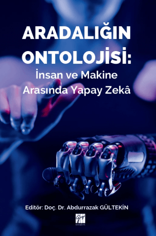 Aradalığın Ontolojisi: İnsan ve Makine Arasında Yapay Zeka - 1