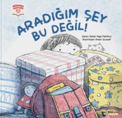Aradığım Şey Bu Değil! - Bal Porsuğu Yayınları