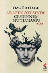 Arafın Ötesinde: Cehennem Mutluluğu - 1