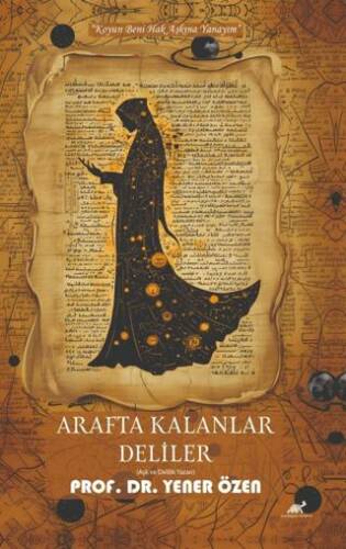 Arafta Kalanlar Deliler - 1