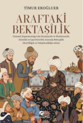 Araftaki Bektaşilik - Milenyum Yayınları
