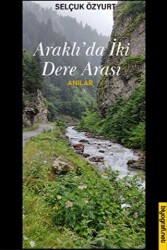 Araklı`da İki Dere Arası - 1