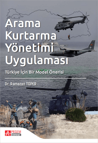 Arama Kurtarma Yönetimi Uygulaması Türkiye İçin Bir Model Önerisi - 1