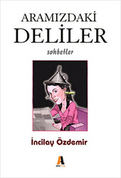 Aramızdaki Deliler - 1