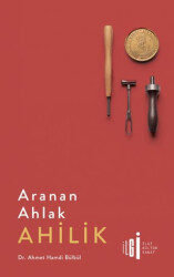 Aranan Ahlak Ahilik - İlgi Kültür Sanat Yayınları