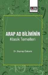 Arap Ad Biliminin Klasik Temelleri - Eğitim Yayınevi - Bilimsel Eserler