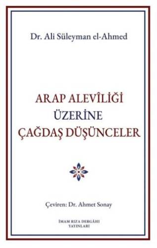 Arap Aleviliği Üzerine Çağdaş Düşünceler - 1