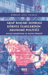 Arap Baharı Sonrası Körfez Ülkelerinin Ekonomi Politiği - Gece Kitaplığı