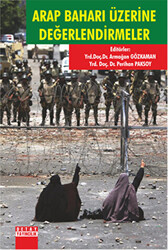 Arap Baharı Üzerine Değerlendirmeler - 1