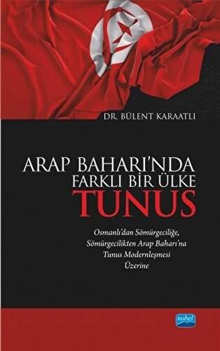 Arap Baharı’nda Farklı Bir Ülke Tunus - 1