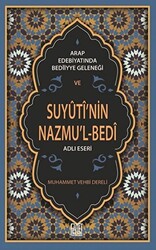 Arap Edebiyatında Bediiyye Geleneği ve Suyuti’nin Nazmu’l-Bedi Adlı Eseri - 1