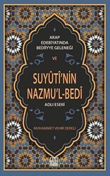 Arap Edebiyatında Bediiyye Geleneği ve Suyuti’nin Nazmu’l-Bedi Adlı Eseri - 1