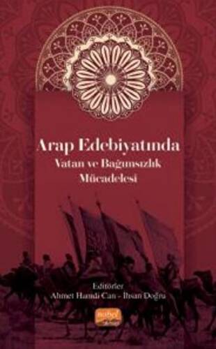 Arap Edebiyatında Vatan ve Bağımsızlık Mücadelesi - 1