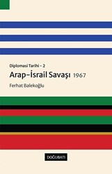 Arap-İsrail Savaşı 1967 - Diplomasi Tarihi 2 - 1