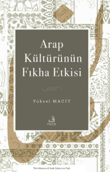 Arap Kültürünün Fıkha Etkisi - Fecr Yayınları