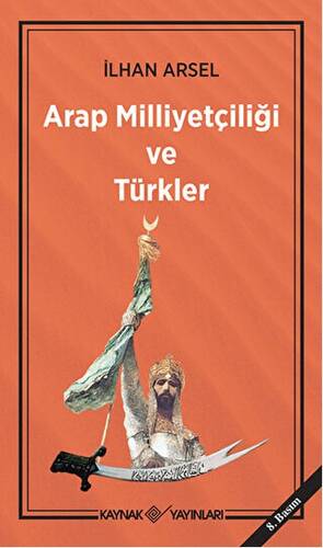 Arap Milliyetçiliği ve Türkler - 1