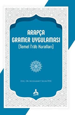 Arapça Gramer Uygulaması Temel İ`rab Kuralları - 1