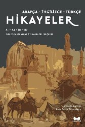 Arapça, İngilizce, Türkçe Hikayeler A1-A2-B1-B2 Geleneksel Arap Hikayeleri Seçkisi - 1