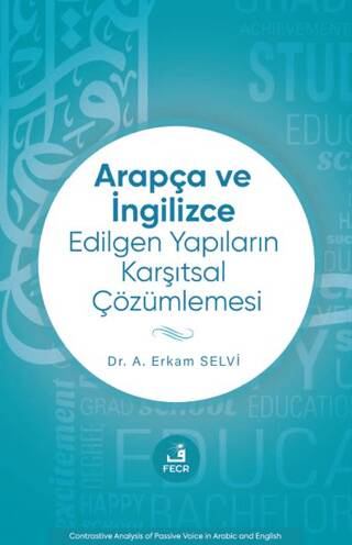 Arapça ve İngilizce Edilgen Yapıların Karşıtsal Çözümlemesi - 1