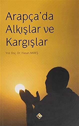 Arapça`da Alkışlar ve Kargışlar - 1